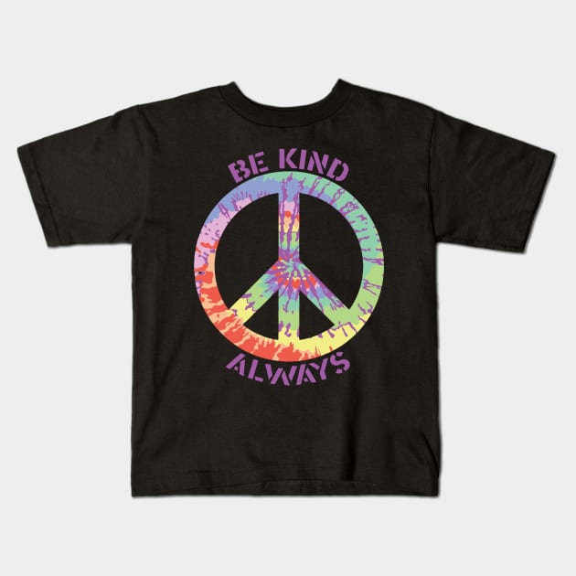 Be Kind Always Kids T-Shirt by PurpleSpiritZone